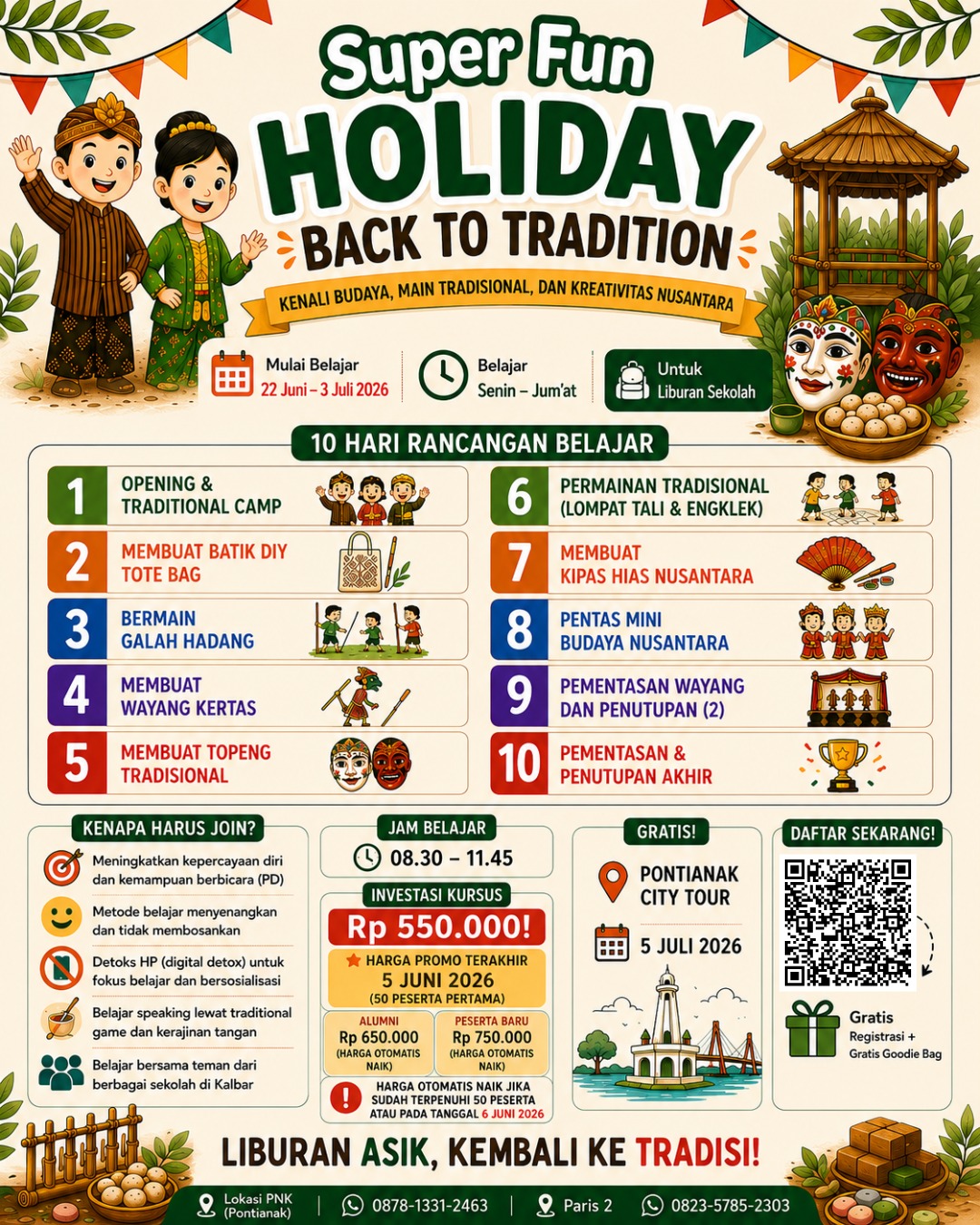 Super Fun Holiday Back to Tradition Kampung Inggris Pontianak